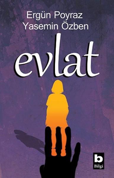 Evlat | Bilgi Yayınevi - Araştırma Dizisi (İnce Kapak)  - Resim 1