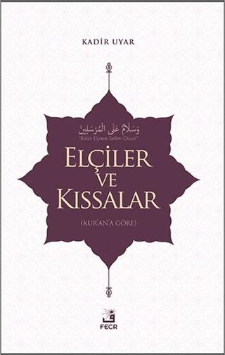 Elçiler ve Kıssalar
