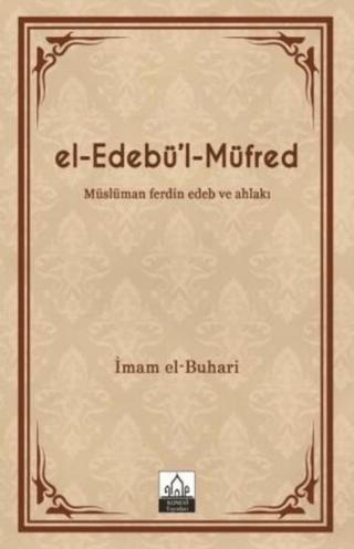 El-Edebü'l-Müfred | Konevi Yayınları (Ciltli)  - Resim 1