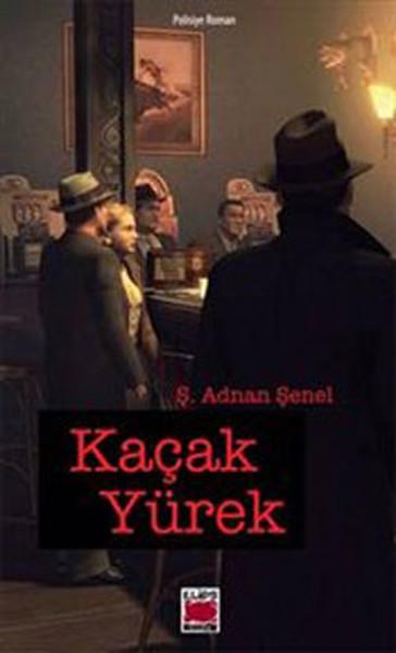Kaçak Yürek | Elips Kitapları - Roman Dizisi (İnce Kapak)  - Resim 1