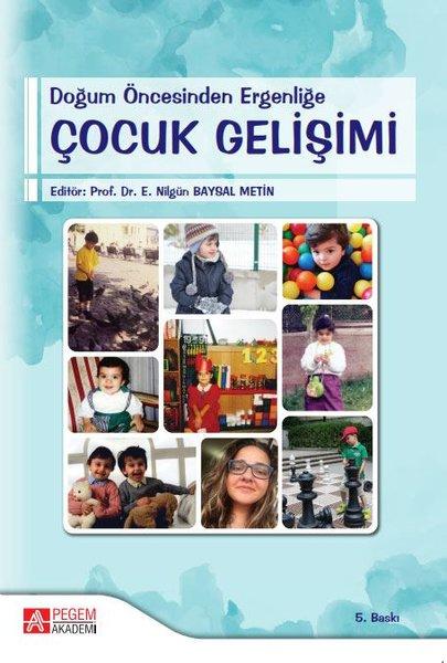 Doğum Öncesinden Ergenliğe Çocuk Gelişimi | Pegem Akademi Yayıncılık (İnce Kapak)  - Resim 1