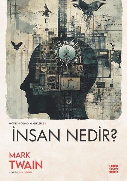 İnsan Nedir? Modern Dünya Klasikleri 34 | Dokuz Yayınları (İnce Kapak)  - Resim 1