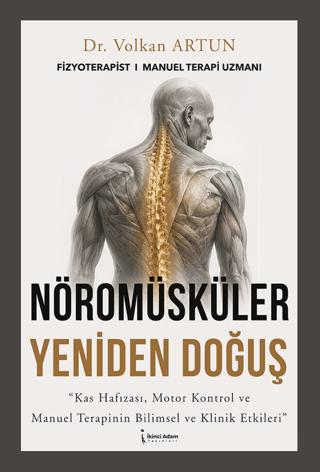 Nöromüsküler Yeniden Doğuş | İkinci Adam Yayınları (Ciltsiz)  - Resim 1