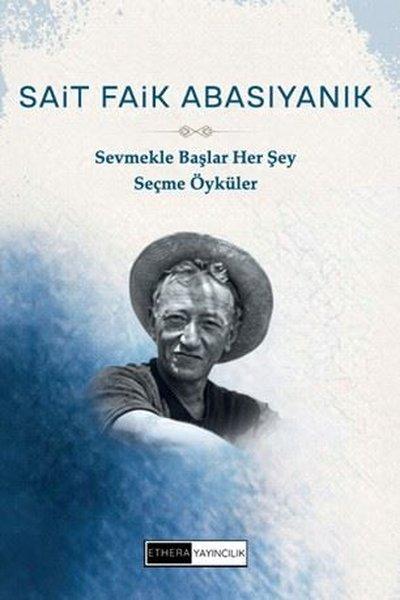 Sevmekle Başlar Her Şey - Seçme Öyküler | Ethera Yayıncılık (İnce Kapak)  - Resim 1
