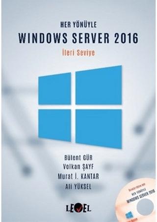 Her Yönüyle Windows Server 2016 (İleri Seviye) (CD Hediyeli) | Level Kitap (Ciltsiz)  - Resim 1