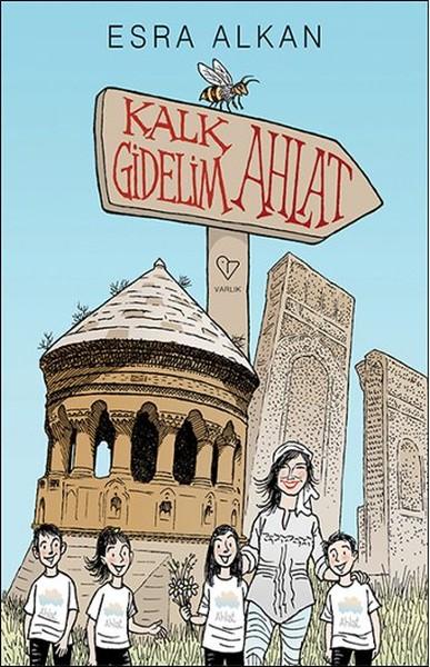 Kalk Gidelim Ahlat | Varlık Yayınları - Yayınevi Genel Dizisi (İnce Kapak)  - Resim 1