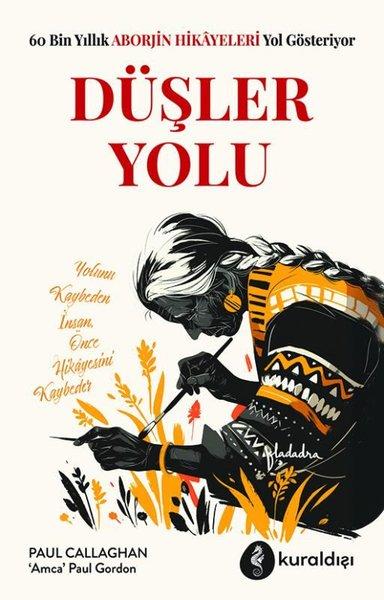 Düşler Yolu | Kuraldışı Yayınları (İnce Kapak)  - Resim 1