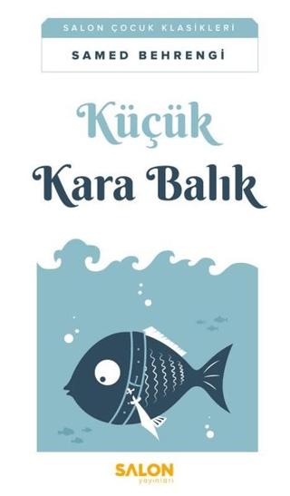 Küçük Kara Balık | Salon Yayınları - Çocuk (Ciltsiz)  - Resim 1