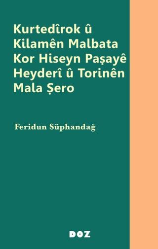 Kurtedirok u Kilamen Malbata Kor Hiseyn Paşaye Heyderi u Torinen Mala Şero