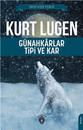 Günahkarlar, Tipi Ve Kar | Dorlion Yayınları (Ciltsiz)  - Resim 1