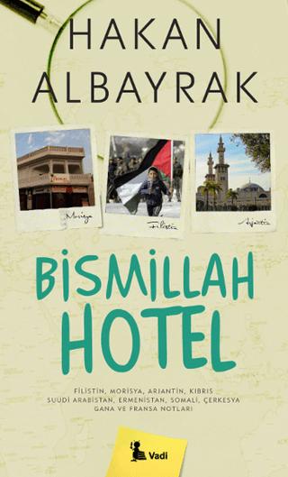 Bismillah Hotel | Vadi Yayınları (Ciltsiz)  - Resim 1