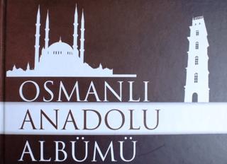 Osmanlı Anadolu Albümü 1299-1453 | Sonçağ Yayınları (Ciltsiz)  - Resim 1