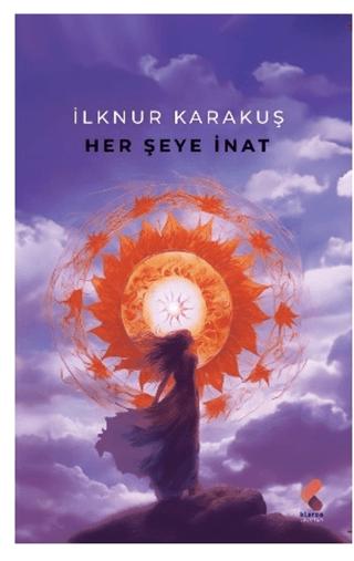 Her Şeye İnat