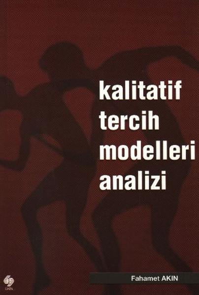 Kalitatif Tercih Modelleri | Ekin Basım Yayın (İnce Kapak)  - Resim 1