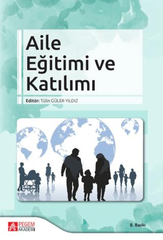 Aile Eğitimi ve Katılımı | Pegem Akademi Yayıncılık (Ciltsiz)  - Resim 1