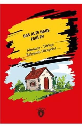 Das Alte Haus - Eski Ev | Dorlion Yayınları (Ciltsiz)  - Resim 1
