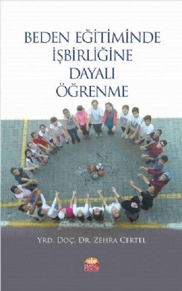 Beden Eğitiminde İşbirliğine Dayalı Öğrenme | Nobel Bilimsel Eserler (İnce Kapak)  - Resim 1