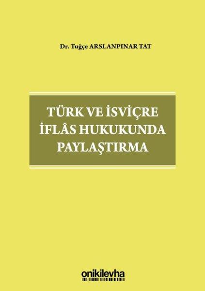 Türk ve İsviçre İflas Hukukunda Paylaştırma | On İki Levha Yayıncılık (İnce Kapak)  - Resim 1
