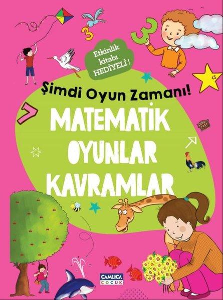 Matematik Oyunlar Kavramlar - Şimdi Oyun Zamanı! | Çamlıca Çocuk Yayınları (İnce Kapak)  - Resim 1