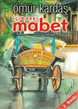 İçimdeki Mabet | Anemon Yayınları (Ciltsiz)  - Resim 1