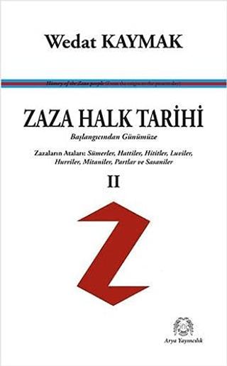 Zaza Halk Tarihi 2 - Başlangıcından Günümüze | Arya Yayıncılık (Ciltsiz)  - Resim 1