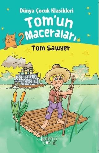 Tom’un Maceraları - Dünya Çocuk Klasikleri | Koloni Çocuk (Ciltsiz)  - Resim 1