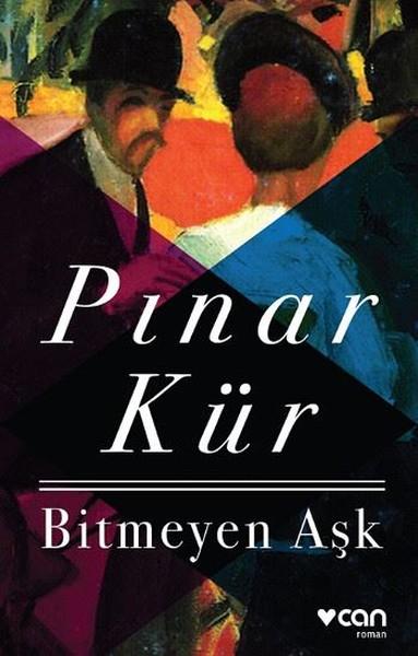 Bitmeyen Aşk | Can Yayınları (e-Kitap)  - Resim 1