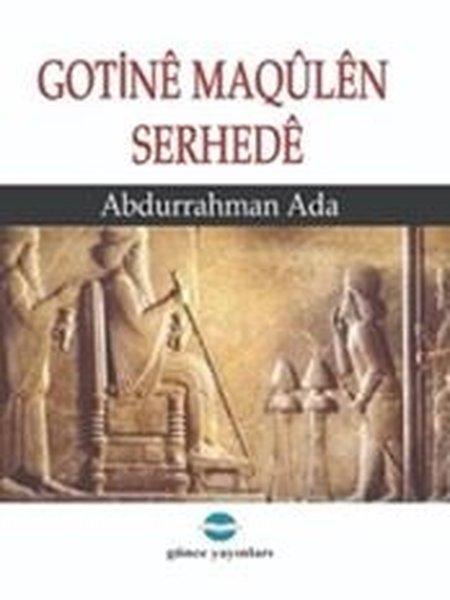 Gotine Maqülen Serhede | Günce Yayınları (İnce Kapak)  - Resim 1