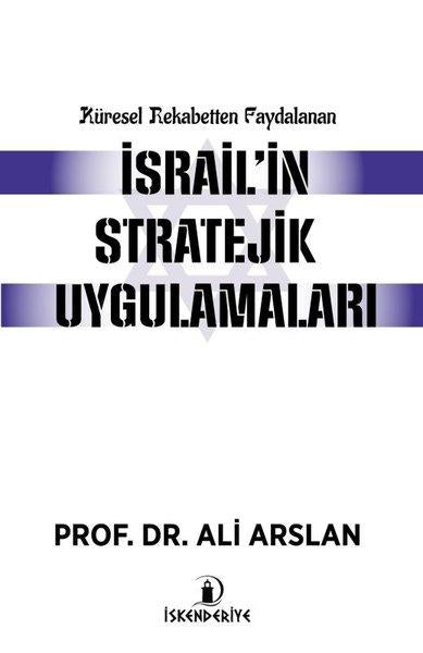 Küresel Rekabetten Faydalanan İsrail'in Stratejik Uygulamaları | İskenderiye Yayınları (İnce Kapak)  - Resim 1