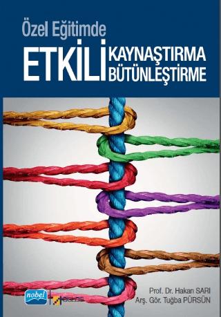 Özel Eğitimde Etkili Kaynaştırma ve Bütünleştirme | Nobel Akademik Yayıncılık (Ciltsiz)  - Resim 1