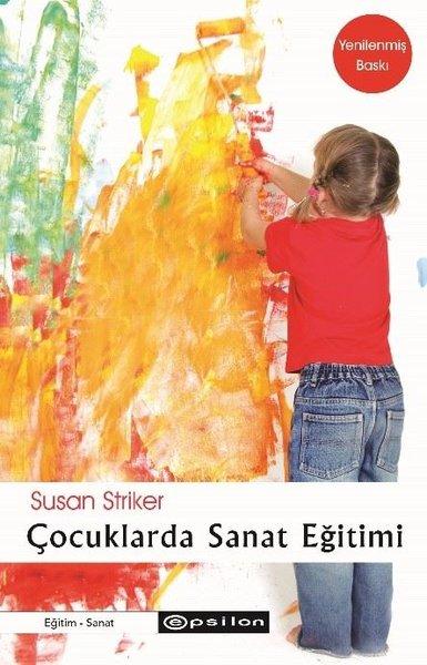 Çocuklarda Sanat Eğitimi | Epsilon Yayınevi - Eğitim Dizisi (İnce Kapak)  - Resim 1