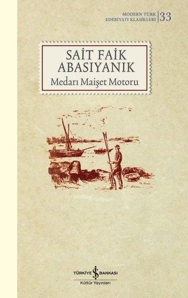 Medarı Maişet Motoru | İş Bankası Kültür Yayınları (Ciltli)  - Resim 1