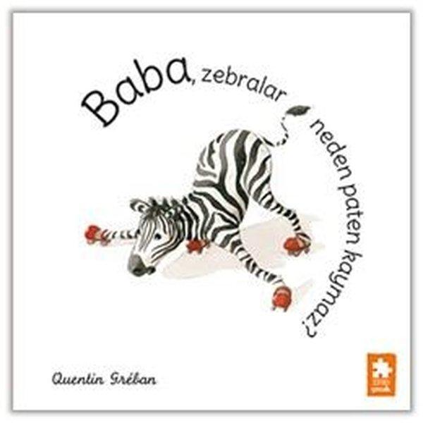 Baba Zebralar Neden Paten Kaymaz? | Eksik Parça Yayınları (İnce Kapak)  - Resim 1
