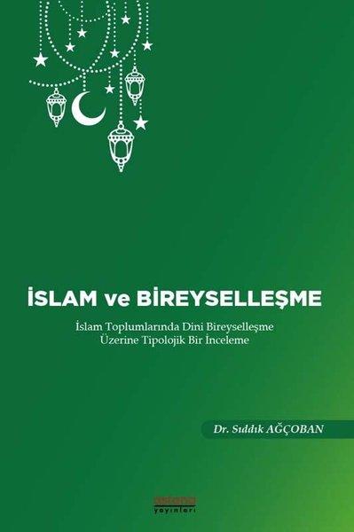 İslam ve Bireyselleşme | Astana Yayınları (İnce Kapak)  - Resim 1