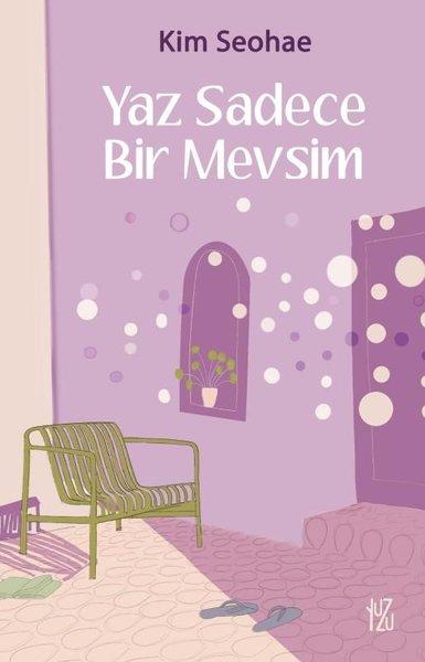 Yaz Sadece Bir Mevsim | Yuzu Kitap (İnce Kapak)  - Resim 1