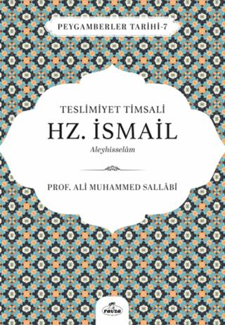 Teslimiyet Timsali Hz. İsmail Aleyhisselam