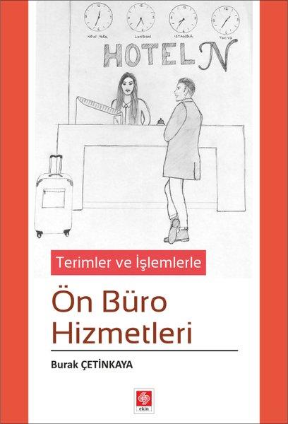 Terimler ve İşlemlerle Ön Büro Hizmetleri | Ekin Basım Yayın (İnce Kapak)  - Resim 1
