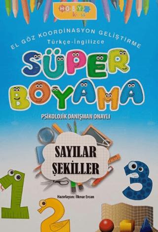 Hoby Kids Süper Boyama Sayılar - Şekiller | Hobby Kids (Ciltsiz)  - Resim 1