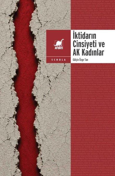 İktidarın Cinsiyeti ve Ak Kadınlar | Ayrıntı Yayınları (İnce Kapak)  - Resim 1