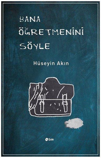 Bana Öğretmenini Söyle | Şule Yayınları (İnce Kapak)  - Resim 1