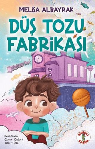 Düş Tozu Fabrikası | Sihirli Kalem (Ciltsiz)  - Resim 1