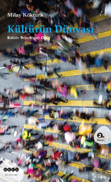 Kültürün Dünyası Kültür Felsefesine Giriş | Hece Yayınları (İnce Kapak)  - Resim 1