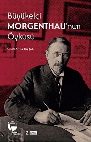 Büyükelçi Morgenthau'nun Öyküsü | Belge Yayınları (İnce Kapak)  - Resim 1