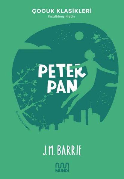 Peter Pan - Çocuk Klasikleri - Kısaltılmış Metin | Mundi (e-Kitap)  - Resim 1