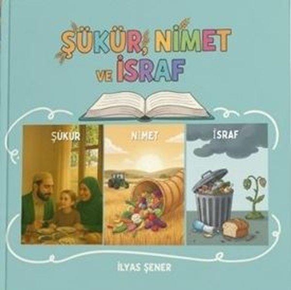 Şükür Nimet ve İsraf | MST Ajans Production (İnce Kapak)  - Resim 1