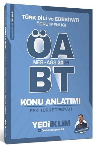 2026 ÖABT MEB-AGS Türk Dili ve Edebiyatı Eski Türk Edebiyatı Konu Anlatımı | Yediiklim Yayınları (Ciltsiz)  - Resim 1