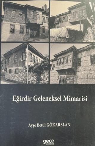 Eğirdir Geleneksel Mimarisi | Gece Kitaplığı (Ciltsiz)  - Resim 1