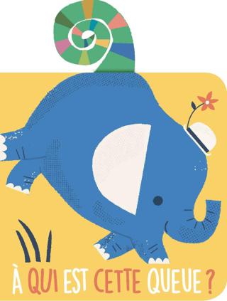 A Qui Est Cette Queue? L'elephant | Yoyo Books (Ciltli)  - Resim 1
