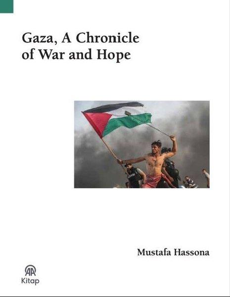 Gaza A Chronicle of War and Hope | AA Kitap (İnce Kapak)  - Resim 1