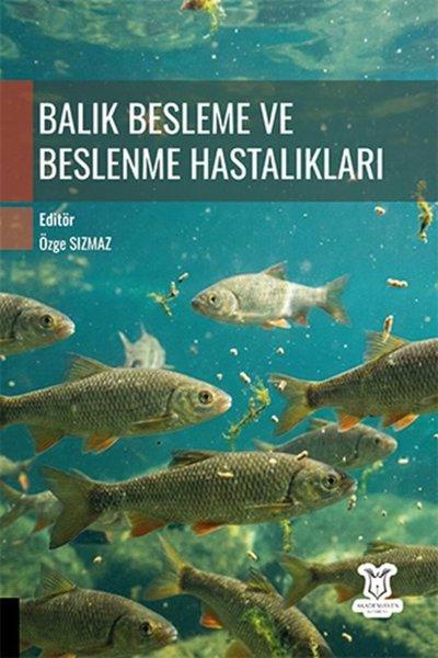 Balık Besleme ve Beslenme Hastalıkları | Akademisyen Kitabevi (İnce Kapak)  - Resim 1